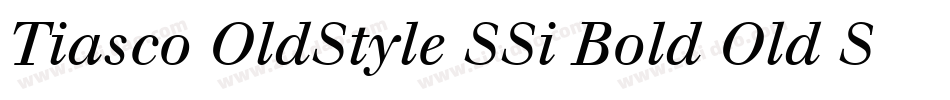 Tiasco OldStyle SSi Bold Old Style Figures字体转换
